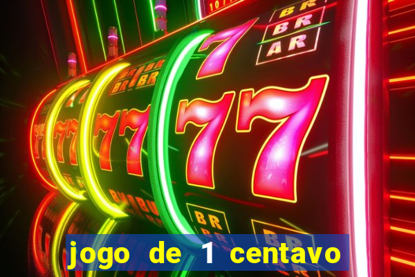 jogo de 1 centavo estrela bet